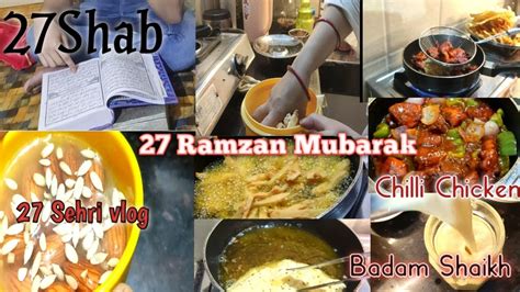 27 Laylatul Qader 27shab Chilli Chicken Badam Shaikh Ramazan Vlogs