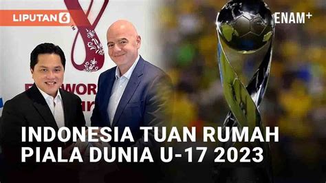 FIFA Tunjuk Indonesia Jadi Tuan Rumah Piala Dunia U 17 2023 Gantikan