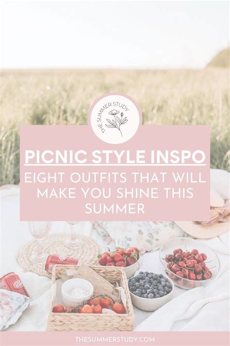 Picnic Style Inspo 8 Outfits That Will Make You Shine This Summer Cute Summer Outfits Picnic