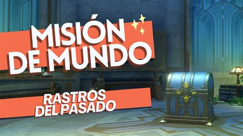 Misi N De Mundorastros Del Pasado Genshin Impact Youtube