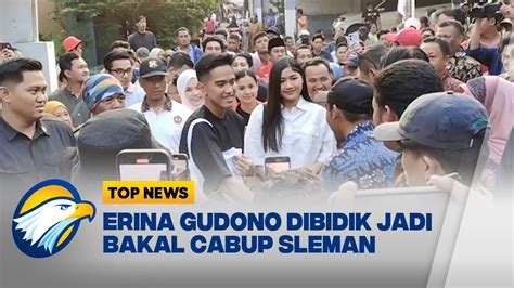 Erina Gudono Dibidik Jadi Bakal Cabup Sleman YouTube