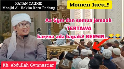 Aa Gym Kajian Tauhid Di Masjid Al Hakim Kota Padang KH ABDULLAH