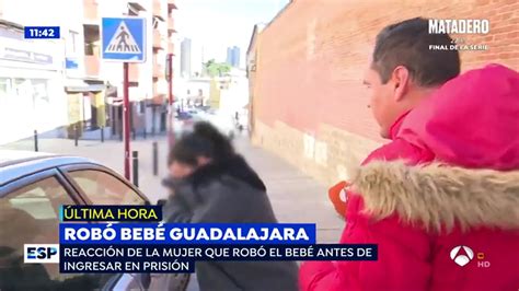 La Mujer Que Robó Un Bebé En El Hospital De Guadalajara Perdió A Su Hijo A La Hora De Vida Y No