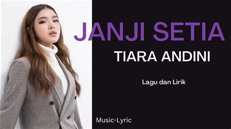 Janji Setia Tiara Andini Lirik Dan Lagu YouTube