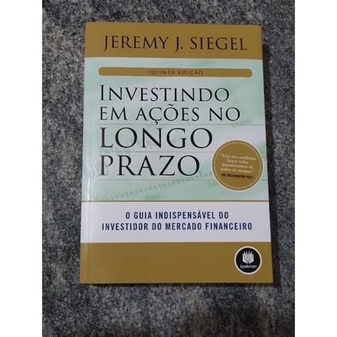 Livro Investindo em Ações no Longo Prazo Jeremy J Siegel Finanças