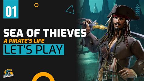 Sea Of Thieves A Pirate S Life Let S Play FR 1 Vive La Piraterie 1