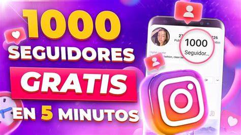 Cómo Conseguir 10 000 Seguidores En Instagram Gratis Guía Paso A Paso