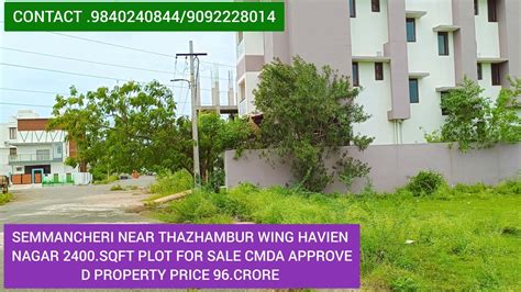 Semmancheri Near Thazhambur Wing Haven Gardens Plot For Sale Sqft