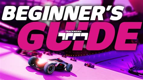 A beginner’s guide to Trackmania | Traxion