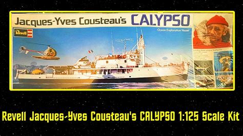 Revell Jacques Yves Cousteau S CALYPSO 1 125 Scale Model Kit YouTube