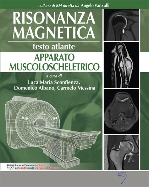 RISONANZA MAGNETICA Testo Atlante APPARATO MUSCOLOSCHELETRICO