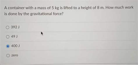 Solved A Container With A Mass Of 5 Kg Is Lifted To A Height Chegg