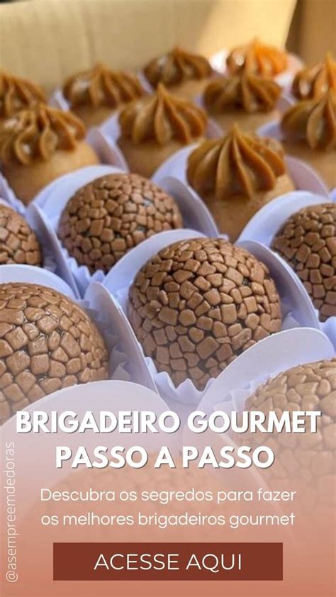 Aprenda Agora Mesmo As Melhores Receitas De Brigadeiros Para Vender