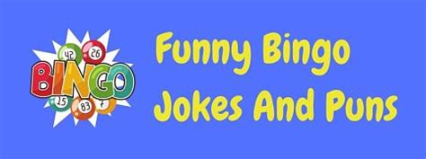 20 Hilarious Bingo Jokes! | LaffGaff, Home Of Laughter