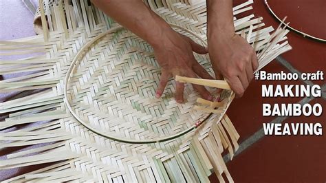 Making Traditional Bamboo Weaving At Home Bamboo Weaving Weaving