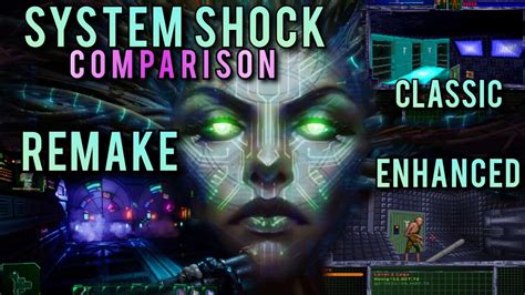 System Shock Classic Enhanced Remake Comparison YouTube