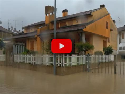 Meteo Cronaca Diretta Video Alluvione In Romagna Le Immagini Del