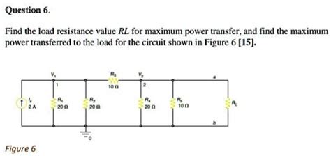 SOLVED Question Find The Load Resistance Value RL For Maximum Power