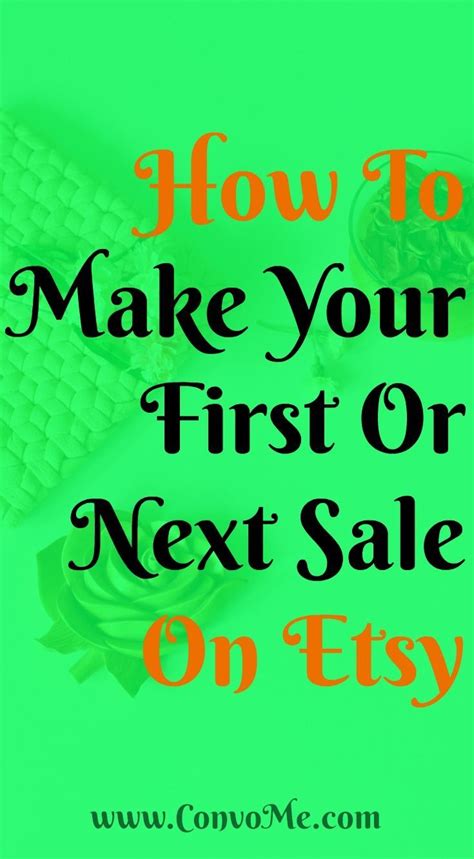 How To Get Your First Sale OR Your Next Sale On Etsy Etsy Marketing