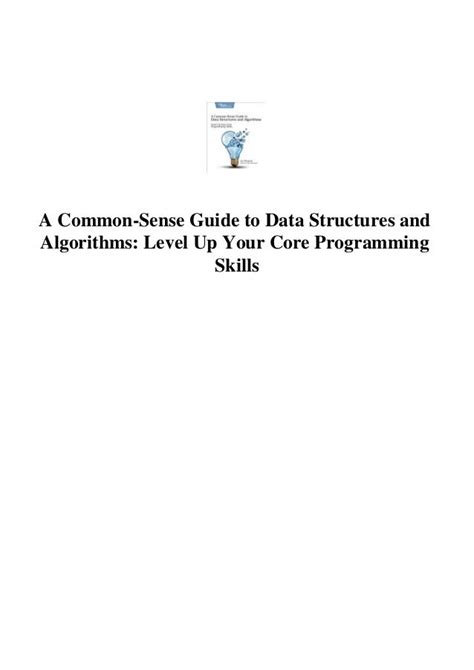 A Common Sense Guide To Data Structures And Algorithms Level Up Your Core Programming Skills