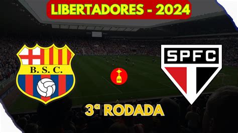 BARCELONA EQU X SÃO PAULO AO VIVO COPA LIBERTADORES 2024 YouTube