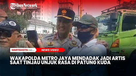 Wakapolda Metro Jaya Mendadak Jadi Artis Saat Tinjau Unjuk Rasa