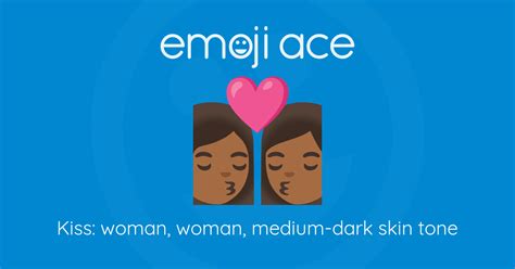 👩🏾‍ ️‍💋‍👩🏾 Kiss Woman Woman Medium Dark Skin Tone Emoji Ace