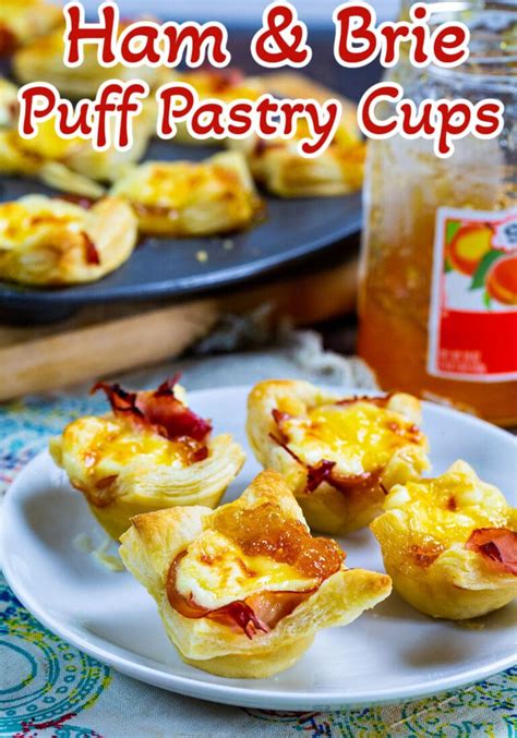 Ham And Brie Puff Pastry Cups Spicy Southern Kitchen