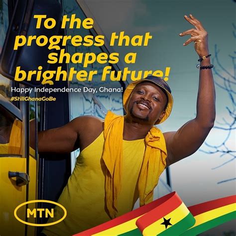 Mtn Ghana Celebrates Independence Day With Stillghanagobe Campaign