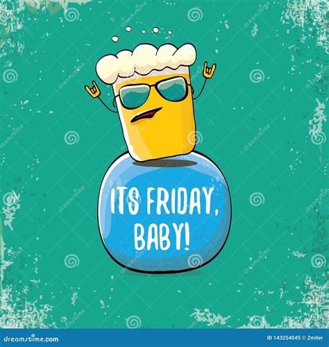 Its Friday Baby Vector Concept Illustration With Funky Beer Character