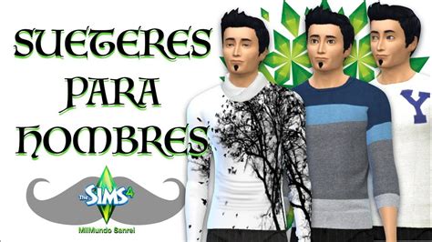 Contenido Personalizado Para Hombres Los Sims Youtube