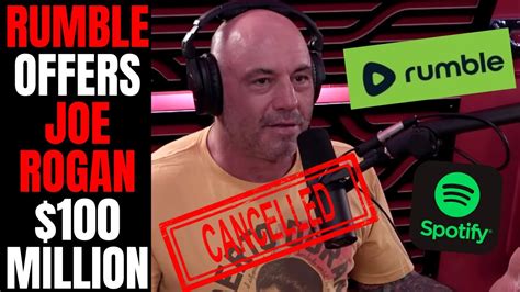 Rumble Offers Joe Rogan 100 Million Amid Cancel Culture Attack