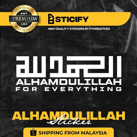 SI04 Alhamdulillah For Everything Islamic Sticker Kereta Moto