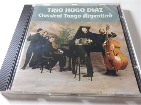 CD アルゼンチン タンゴ ウーゴ ディアス トリオ Trio Hugo Diaz Classical Tango Argentino