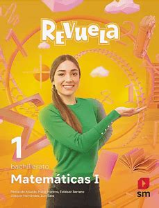 1º Bachiller Matemáticas I Revuela Ediciones SM 2024