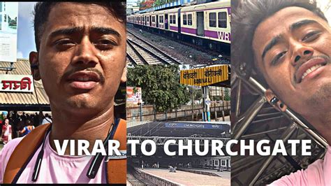 Virar To Churchgate Station Mumbai Local Train Mumbai Vlog Hindi