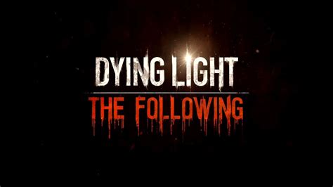 Dying Light The Following Part 2 Final Dublado Em Pt Br Youtube