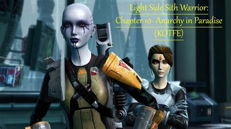 SWTOR LIGHT Female Sith Warrior KOTFE Chapter 10 Anarchy In Paradise