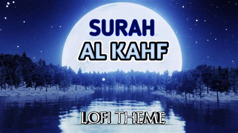 Surah Al Kahf Lofi Theme Relaxation Peaceful Hafiz Rao Maaz