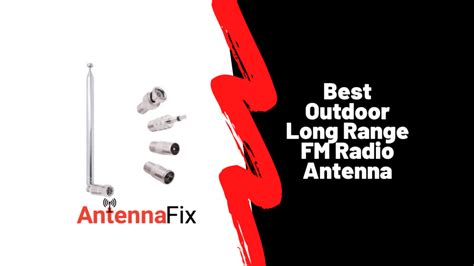 Best Outdoor Long Range Fm Radio Antenna In 2021 Antenna Fix