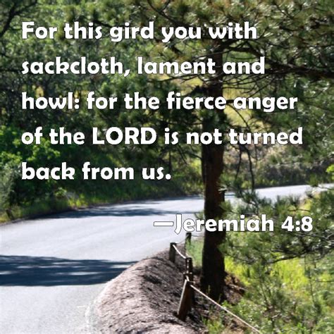 Jeremiah 48 For This Gird You With Sackcloth Lament And Howl For The