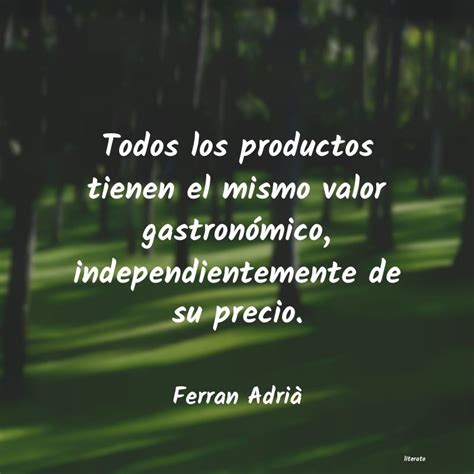 Descubrir Imagen Ferran Adria Frases Abzlocal Mx