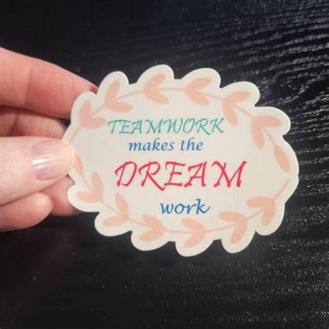 Teamwork Makes The Dream Work Sticker Etsy