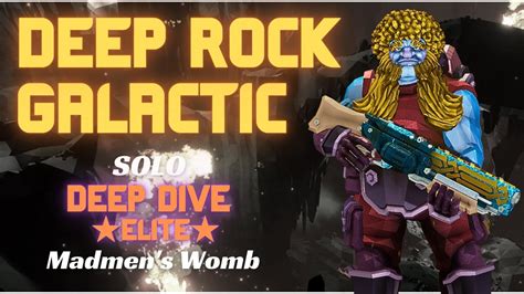 Deep Rock Galactic Solo Engineer Elite Deep Dive Madmen S Womb