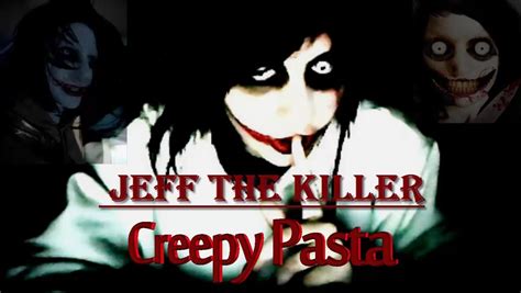 Creepypasta Jeff The Killer ´´a História De Jeff O Assassino`` Pt Br Youtube