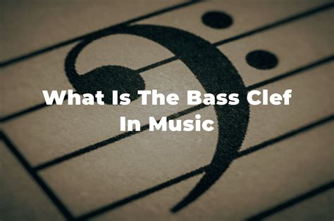 The Bass Clef: An Overview | Hello Music Theory