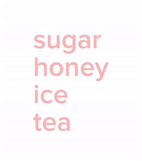 Sugar Honey Iced Tea - - Wattpad