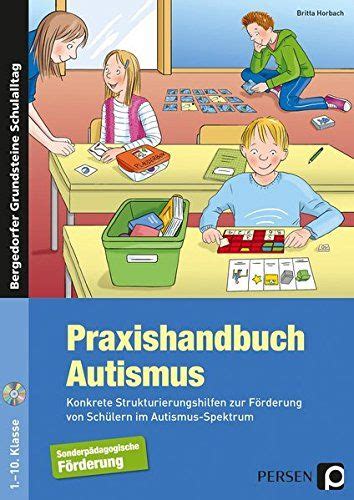 Praxishandbuch Autismus Konkrete Strukturierungshilfen Zur F Rderung