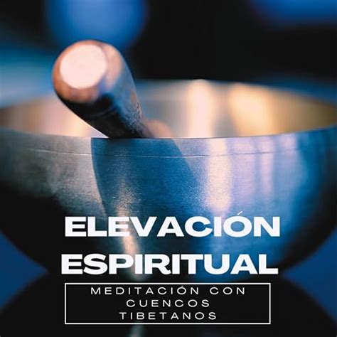 Play Elevación Espiritual Meditación con Cuencos Tibetanos by Ezequiel