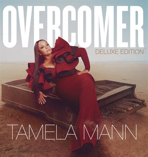 Tamela Mann gives her 'Overcomer' album the deluxe treatment